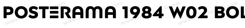 Posterama 1984 W02 Bold字体转换